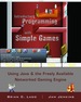 Introductory Programming With Simple Games: Using Java and the Freely Available Networked Game Engine