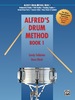 Alfred's Drum Method, Book 1: the Most Comprehensive Beginning Snare Drum Method Ever!