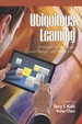 Ubiquitous Learning: Strategies for Pedagogy, Course Design and Technology