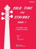 Solo Time for Strings, Book 1 for Cello: for String Class Or Individual Instruction