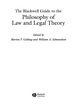 The Blackwell Guide to the Philosophy of Law and Legal Theory