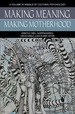 Making Meaning, Making Motherhood