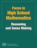 Focus in High School Mathematics: Reasoning and Sense Making