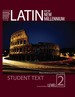 Latin for the New Millennium Level 2 Student Textbook