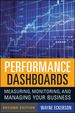 Performance Dashboards: Measuring, Monitoring, and Managing Your Business