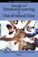 Social and Emotional Learning in Out-of-School Time: Foundations and Futures