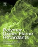 Polymer Green Flame Retardants: a Comprehensive Guide to Additives and Their Applications