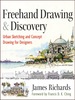 Freehand Drawing and Discovery: Urban Sketching and Concept Drawing for Designers