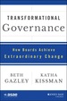 Transformational Governance: How Boards Achieve Extraordinary Change