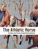 The Athletic Horse: Principles and Practice of Equine Sports Medicine