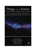 Drugs and the Future: Brain Science, Addiction and Society