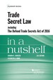 Sandeen and Rowe's Trade Secret Law Including the Defend Trade Secrets Act of 2016 in a Nutshell