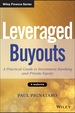 Leveraged Buyouts: a Practical Guide to Investment Banking and Private Equity, + Website