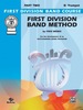 First Division Band Method, Part 2 for B-Flat Cornet (Trumpet): for the Development of an Outstanding Band Program
