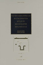 Pvd for Microelectronics: Sputter Desposition to Semiconductor Manufacturing: Sputter Desposition to Semiconductor Manufacturing