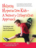 Helping Hyperactive Kids? a Sensory Integration Approach