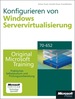 Konfigurieren Der Windows Server-Virtualisierung-Original Microsoft Training Fr Examen 70-652