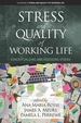 Stress and Quality of Working Life: Conceptualizing and Assessing Stress