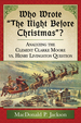 Who Wrote "the Night Before Christmas"? : Analyzing the Clement Clarke Moore Vs. Henry Livingston Question