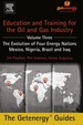 Education and Training for the Oil and Gas Industry: the Evolution of Four Energy Nations: Mexico, Nigeria, Brazil, and Iraq