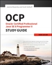 Ocp: Oracle Certified Professional Java Se 8 Programmer II Study Guide: Exam 1z0-809