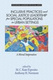 Inclusive Practices and Social Justice Leadership for Special Populations in Urban Settings: a Moral Imperative
