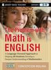 The Problem With Math is English: a Language-Focused Approach to Helping All Students Develop a Deeper Understanding of Mathematics