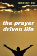 The Prayer Driven Life