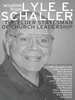 Wisdom From Lyle E. Schaller