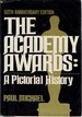 The Academy Awards: a Pictorial History