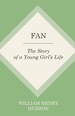 Fan: the Story of a Young Girl's Life