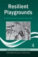 Resilient Playgrounds