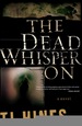 The Dead Whisper on
