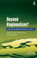 Beyond Regionalism?