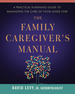 The Family Caregiver's Manual