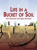 Life in a Bucket of Soil