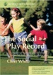 The Social Play Record