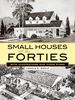 Small Houses of the Forties