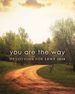 You Are the Way