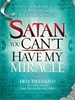 Satan, You Can't Have My Miracle