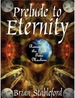 Prelude to Eternity