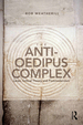 The Anti-Oedipus Complex