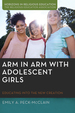 Arm in Arm With Adolescent Girls