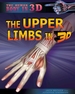 The Upper Limbs in 3d