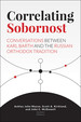 Correlating Sobornost: Conversations Between Karl Barth and the Russian Orthodox Tradition