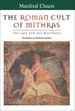 The Roman Cult of Mithras