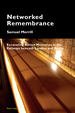 Networked Remembrance