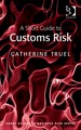 A Short Guide to Customs Risk