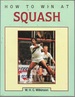 How to Win at Squash