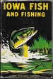 Iowa Fish and Fishing (1956, 3rd Edition)